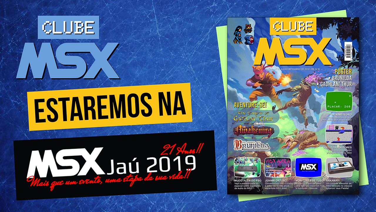 Revista Clube MSX na MSX Jaú 2019 | REVISTA CLUBE MSX