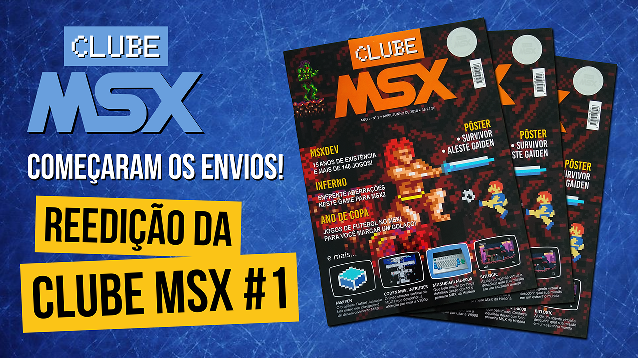 Começaram os envios da reedição da Clube MSX #1 | REVISTA CLUBE MSX