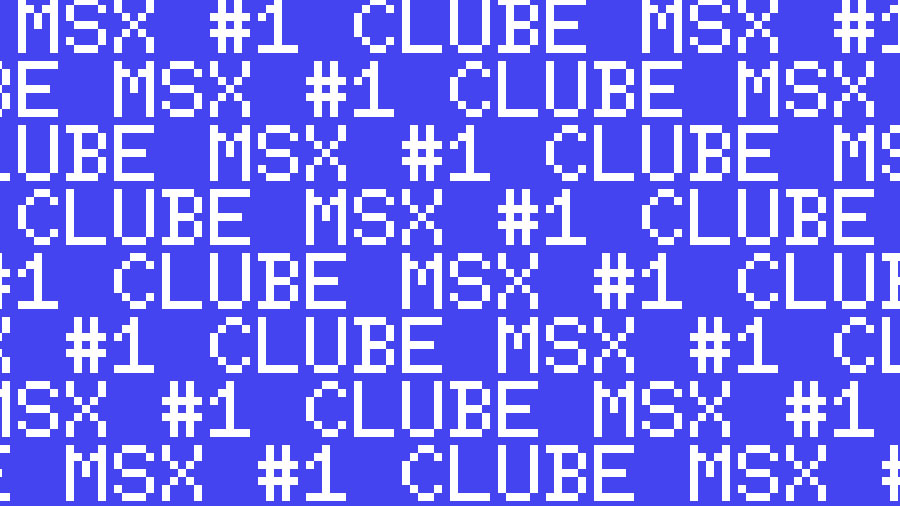 Clube MSX #1 – Edição de Colecionador: Estamos quase lá! | REVISTA CLUBE MSX