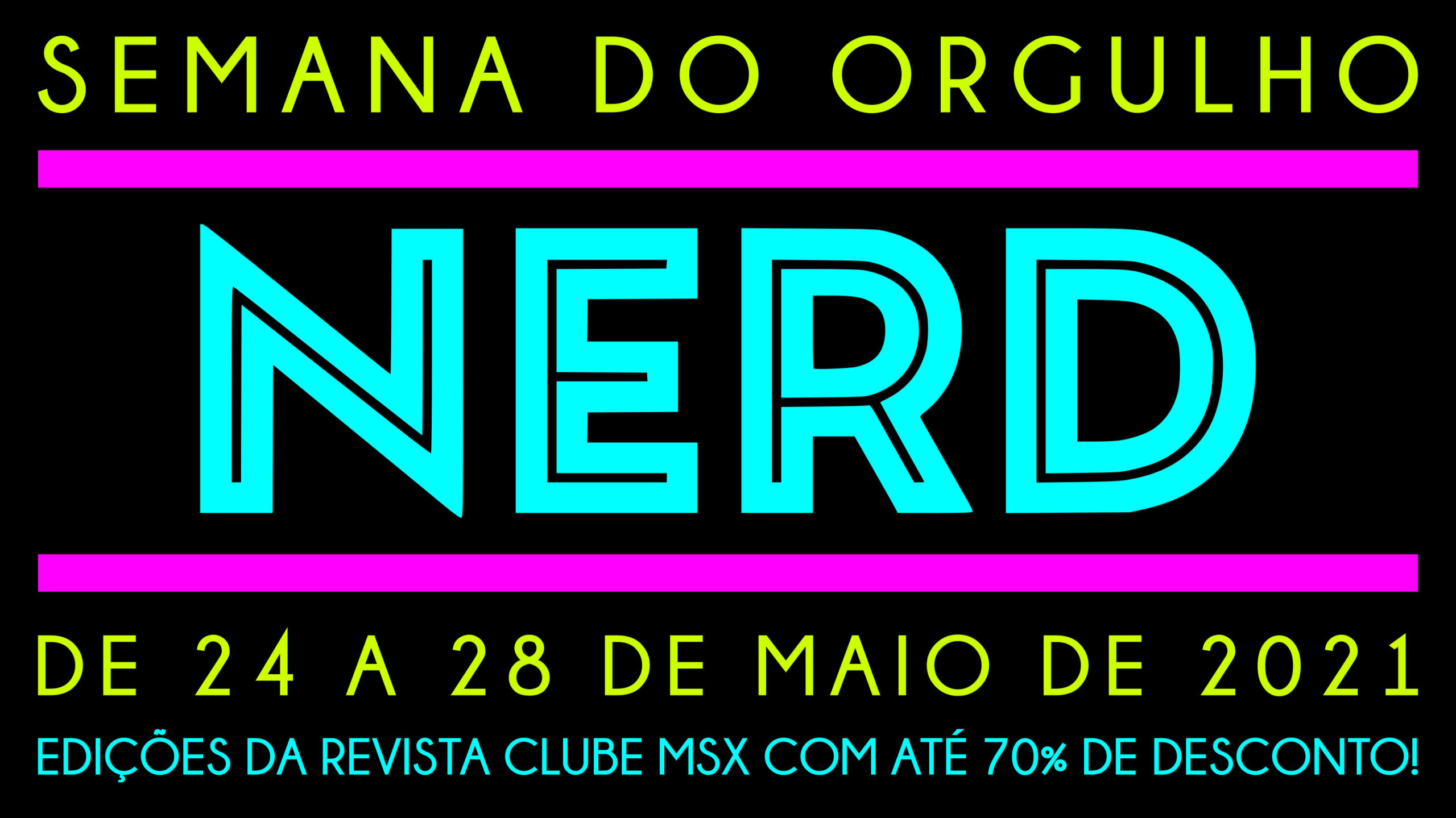 Semana do Orgulho Nerd: revistas Clube MSX com preços promocionais