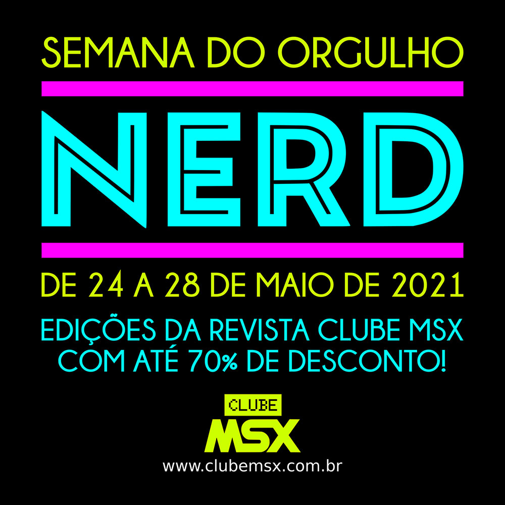 Semana do Orgulho Nerd: revistas Clube MSX com preços promocionais